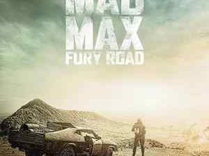 Poster for George Miller's Mad Max: Fury Road.