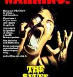 History of food industry horror. Poster for Larry Cohen's The Stuff.