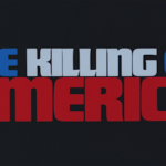 The Killing of America