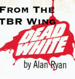 From the TBR Wing over Dead White cover title