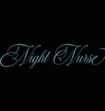 Night Nurse was released earlier this summer.